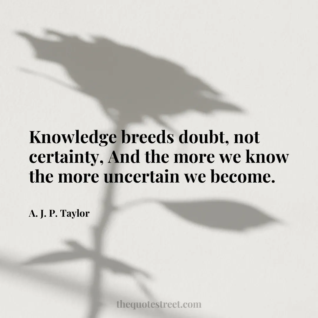 Knowledge breeds doubt