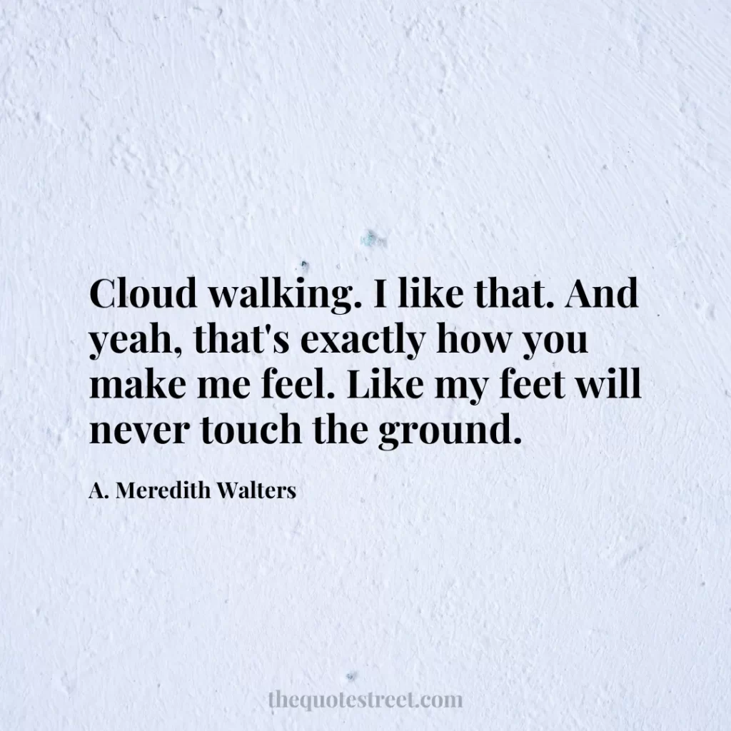 Cloud walking. I like that. And yeah