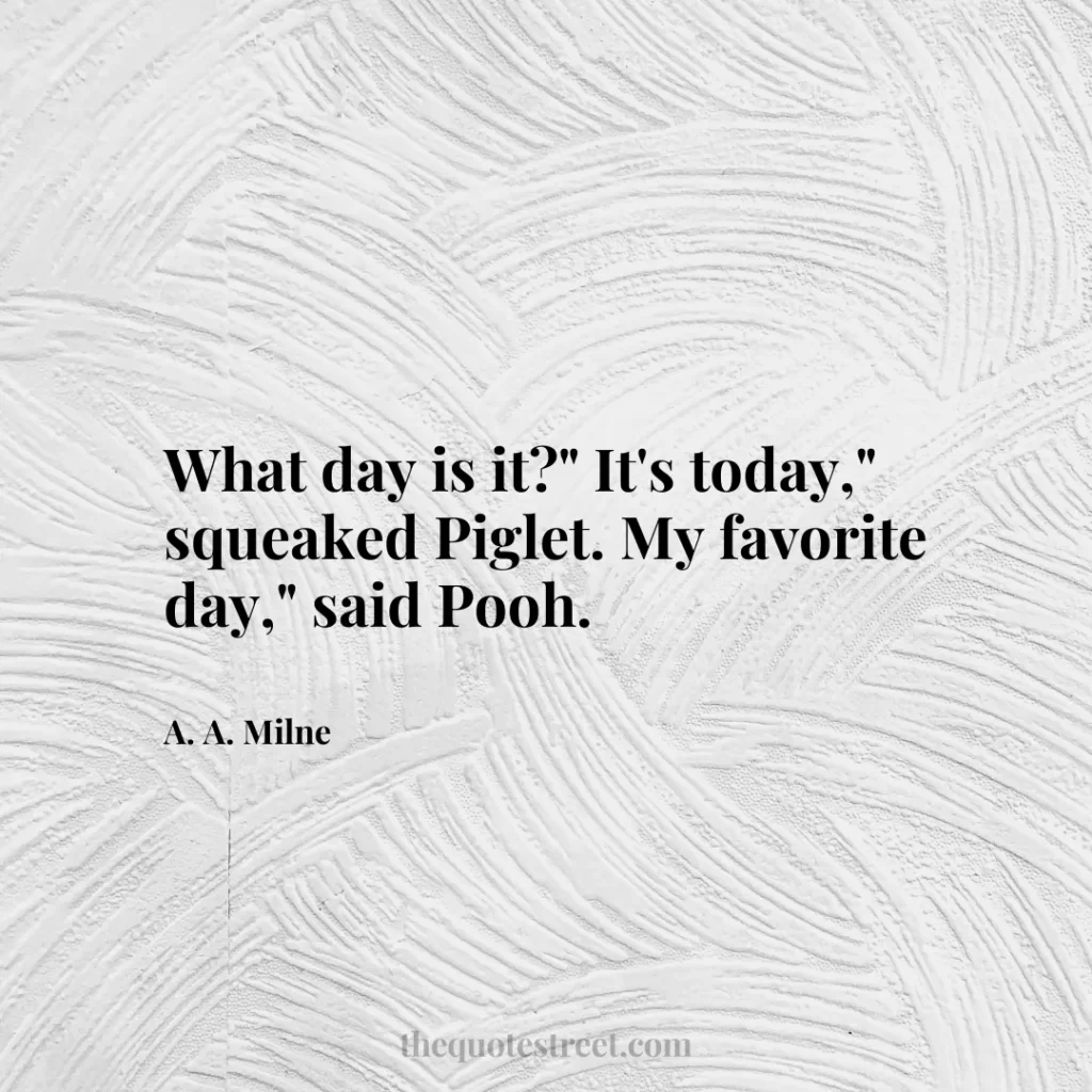 What day is it?" It's today