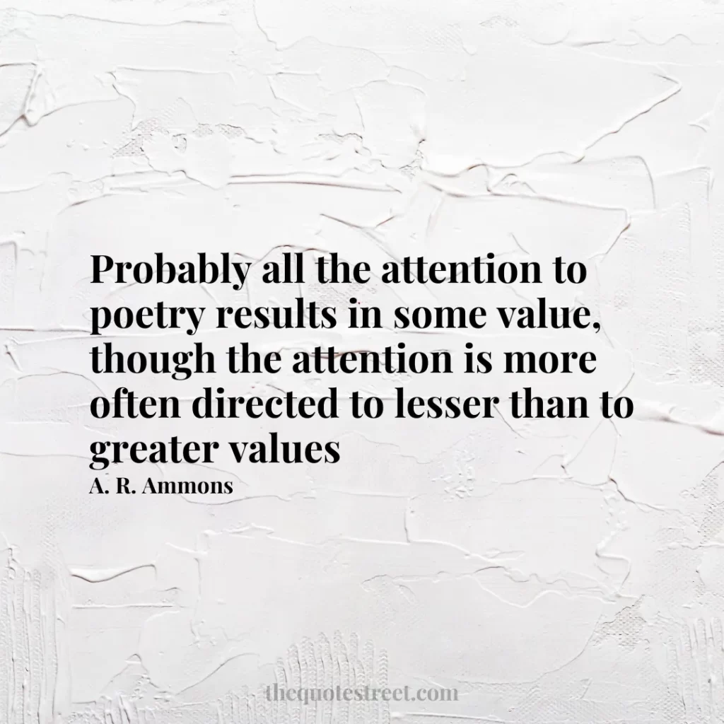 Probably all the attention to poetry results in some value
