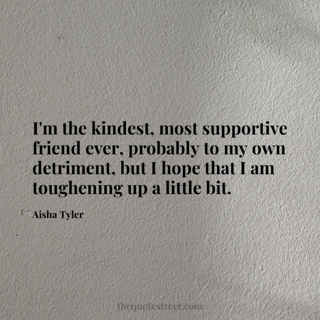 I'm the kindest