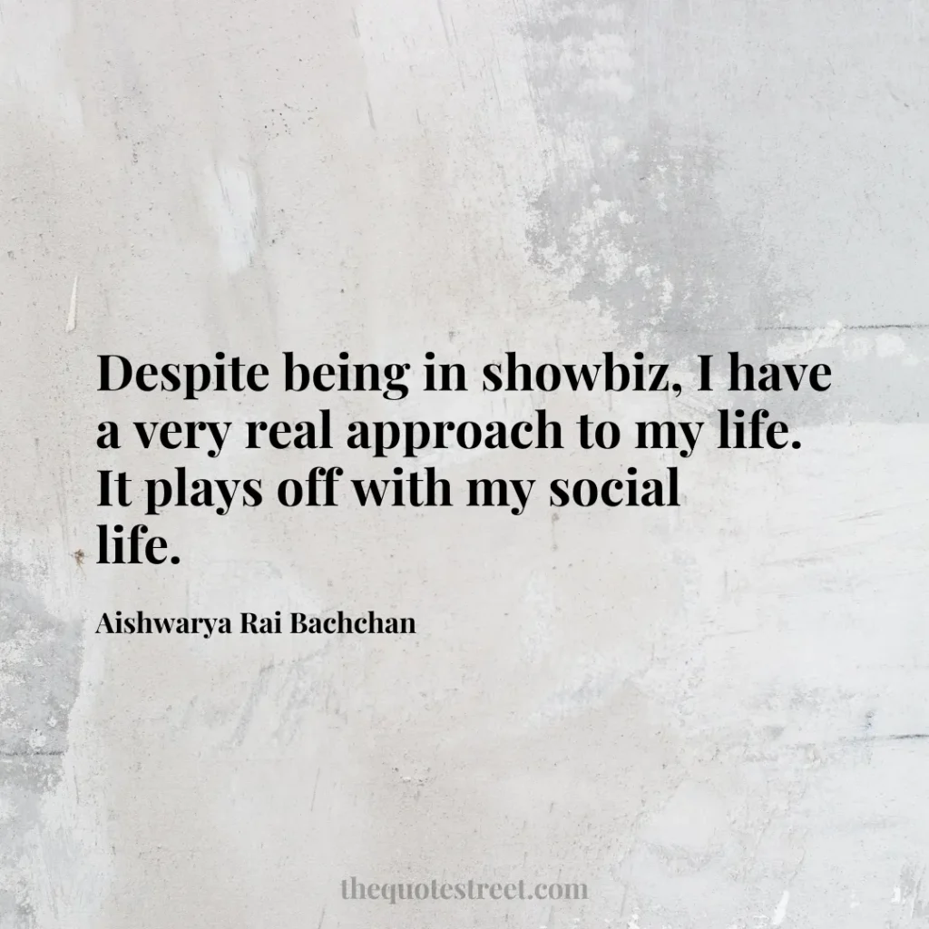 Despite being in showbiz