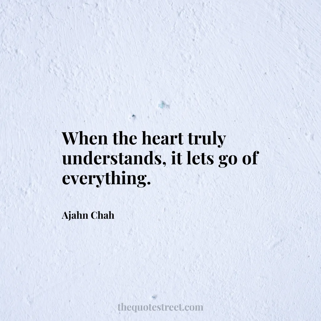 When the heart truly understands