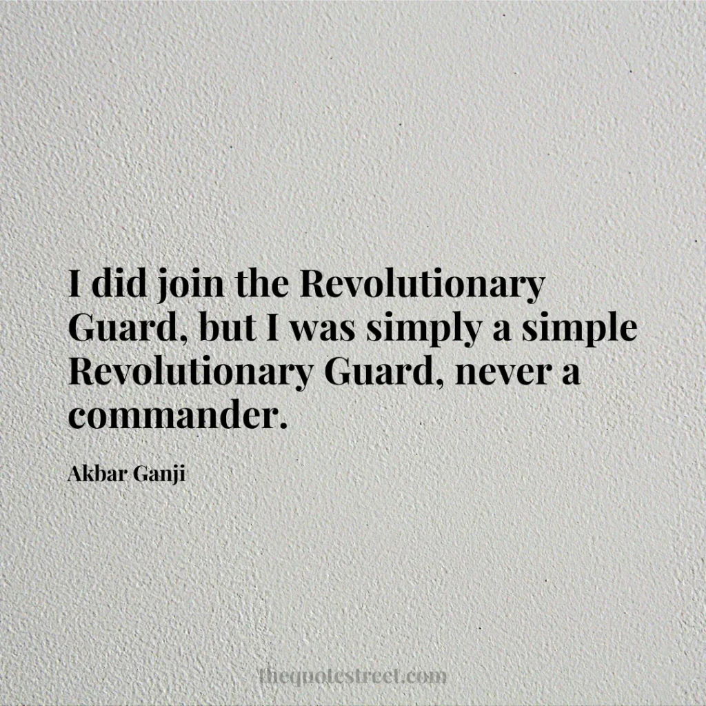 I did join the Revolutionary Guard