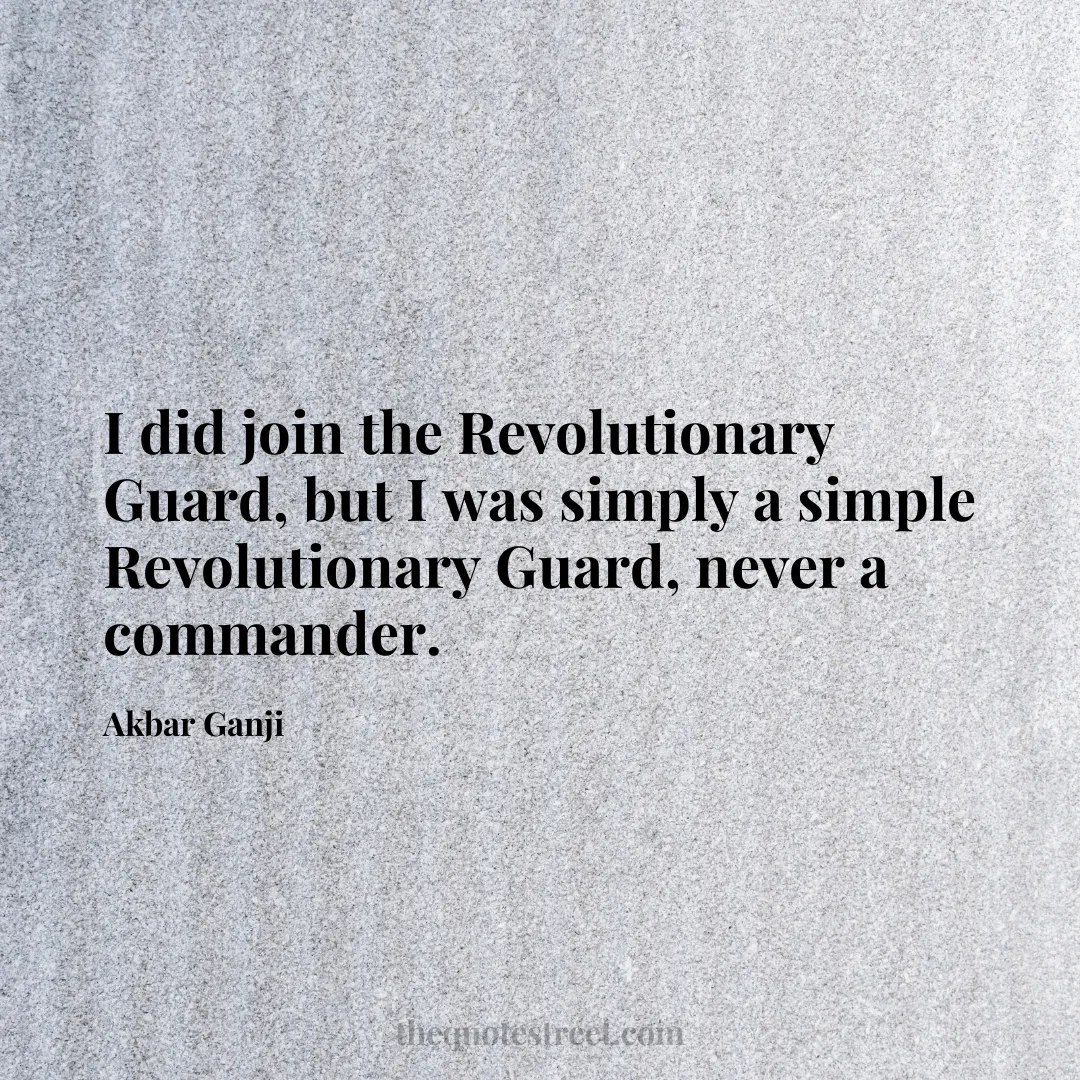 I did join the Revolutionary Guard