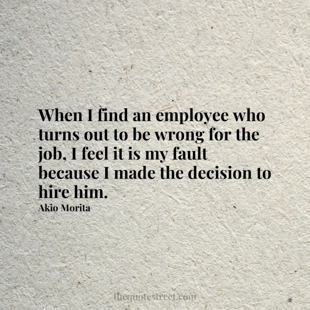 When I find an employee who turns out to be wrong for the job