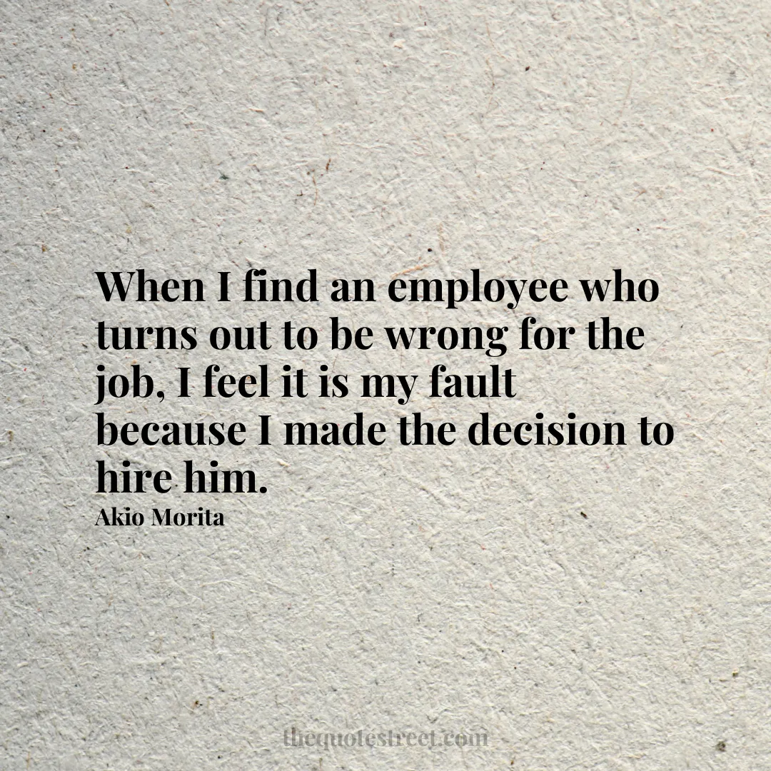 When I find an employee who turns out to be wrong for the job