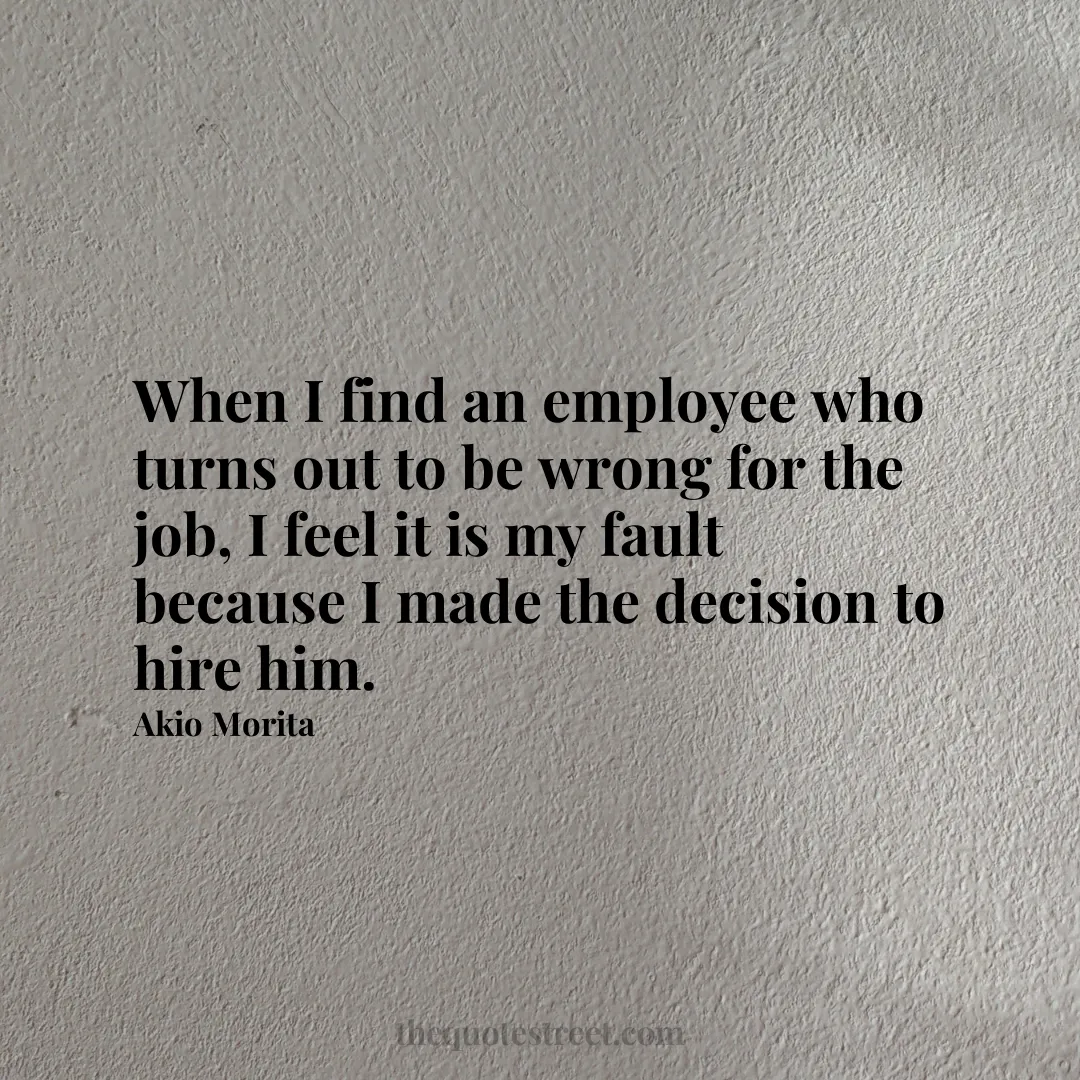 When I find an employee who turns out to be wrong for the job