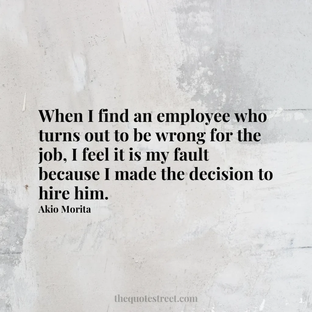 When I find an employee who turns out to be wrong for the job