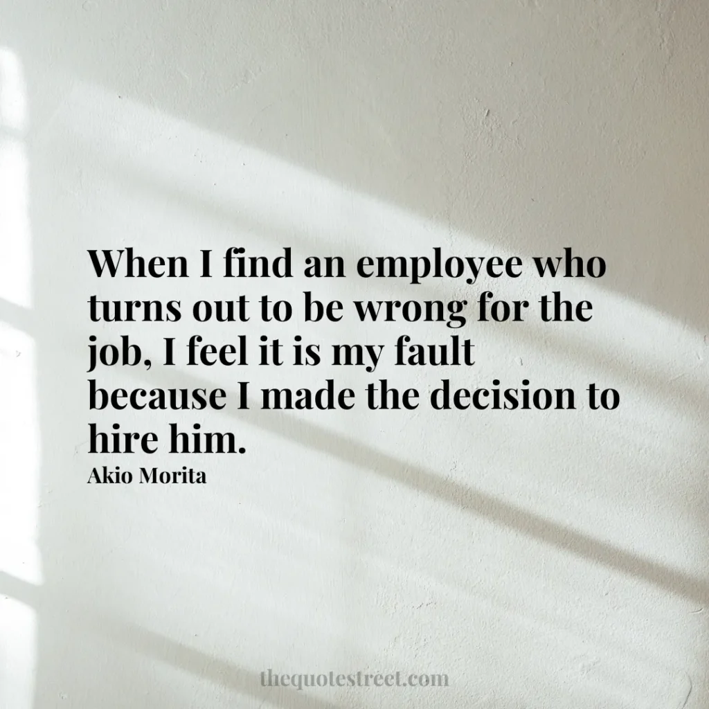 When I find an employee who turns out to be wrong for the job