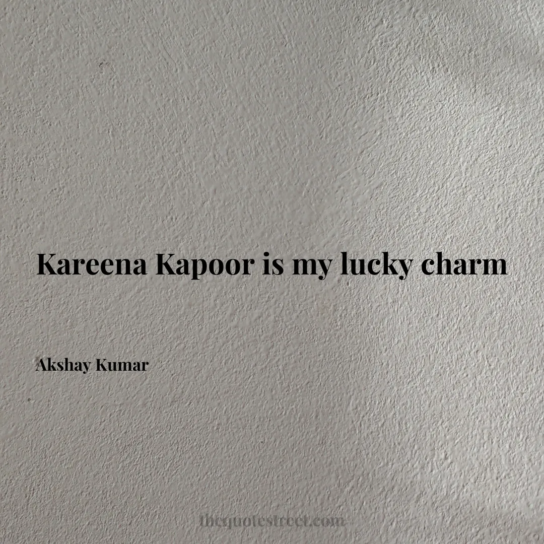 Kareena Kapoor is my lucky charm - Akshay Kumar
