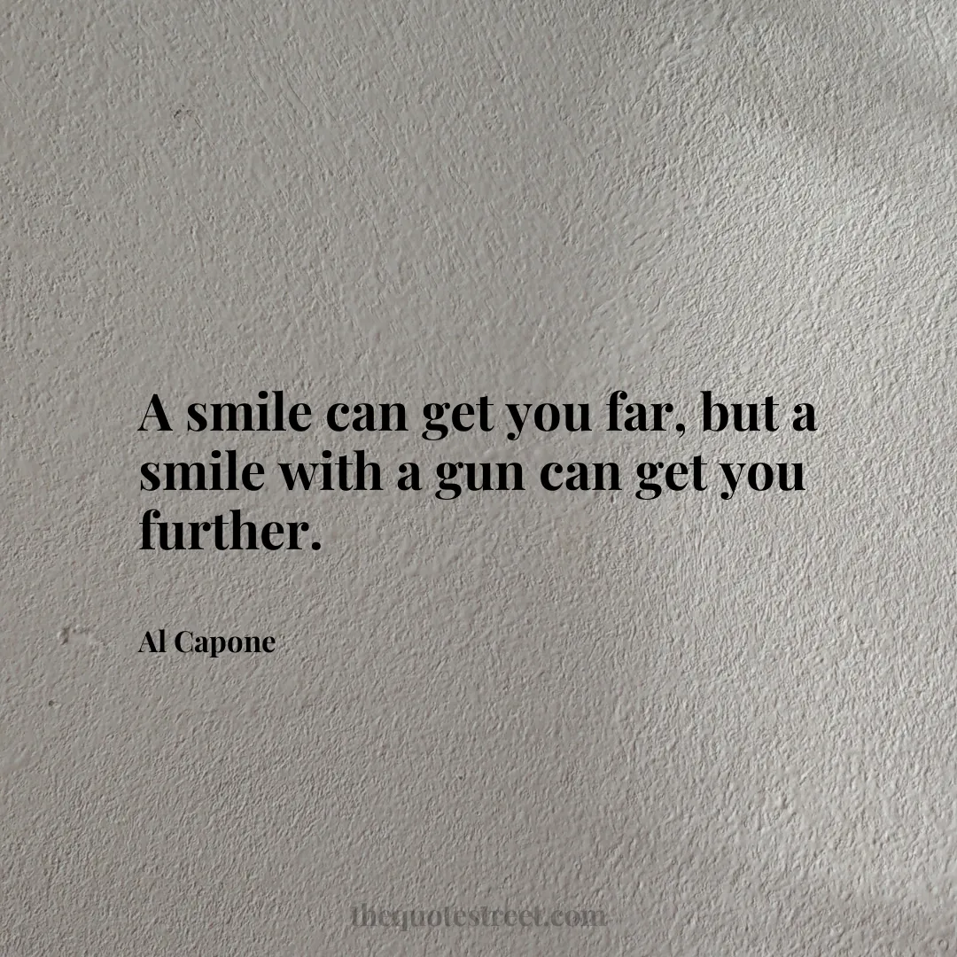 A smile can get you far