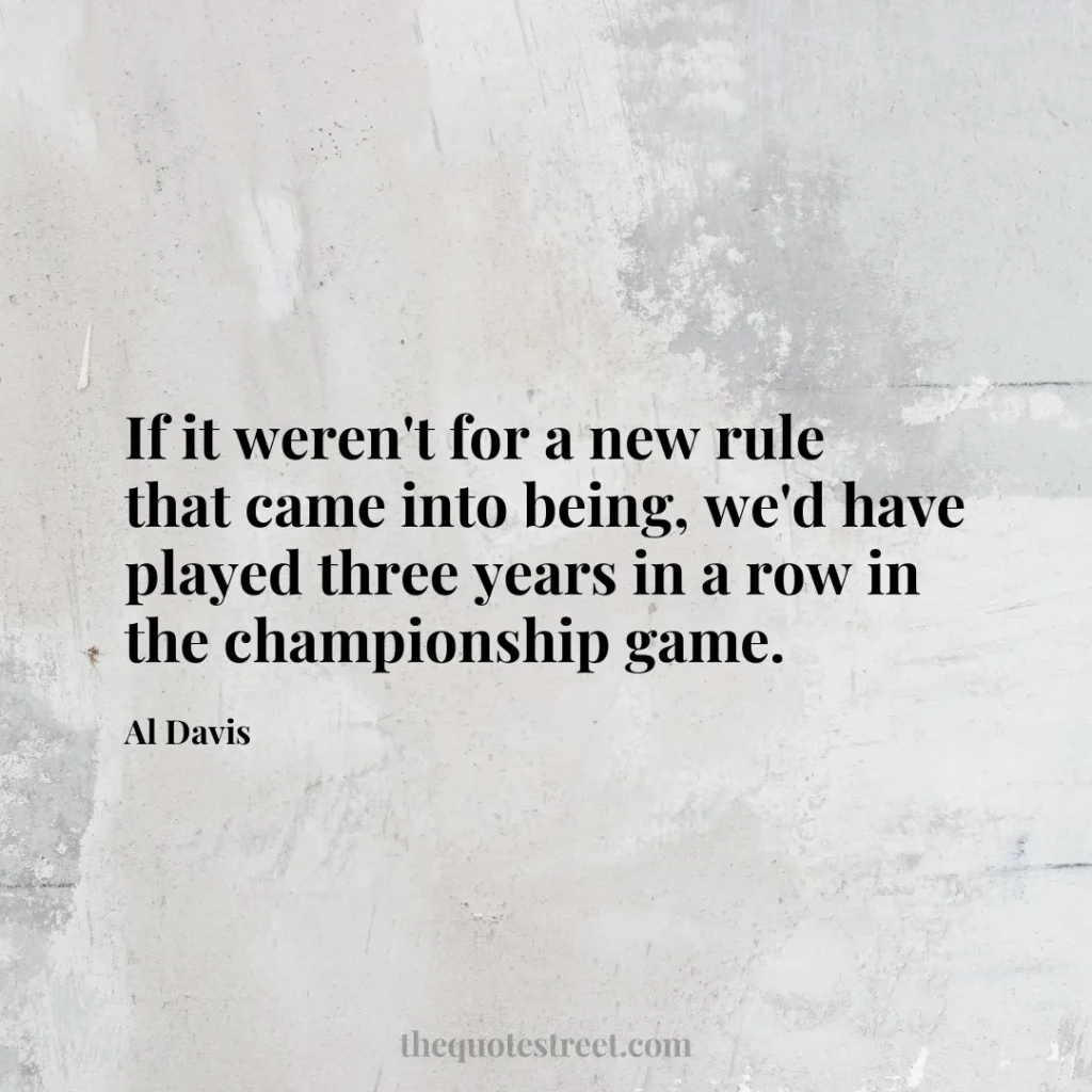 If it weren't for a new rule that came into being