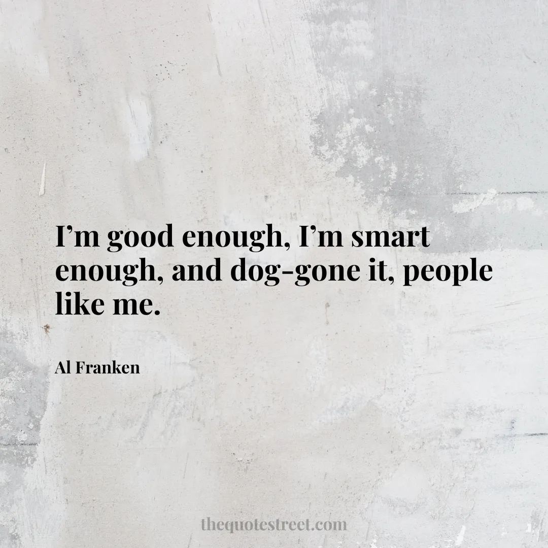 I’m good enough