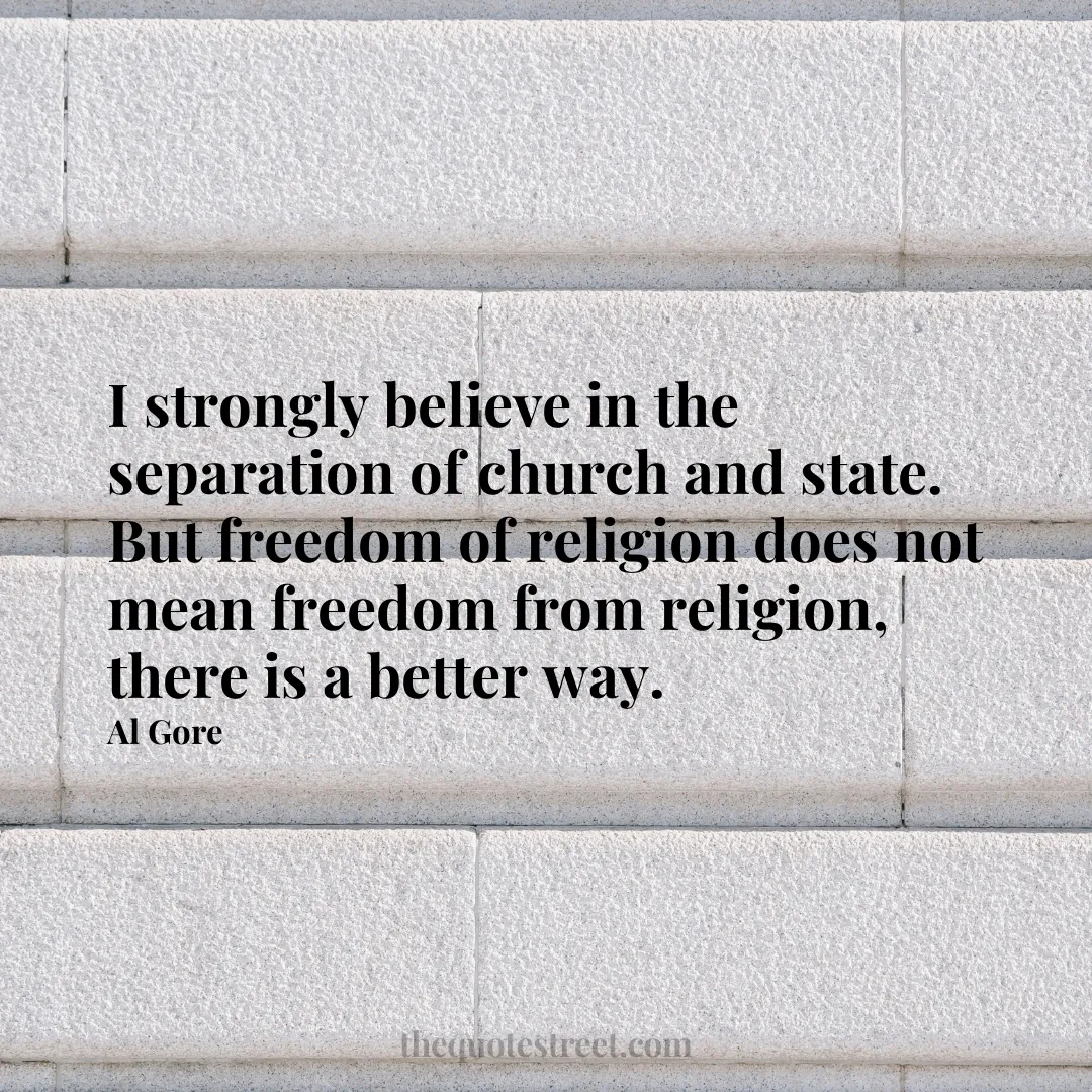 I strongly believe in the separation of church and state. But freedom of religion does not mean freedom from religion