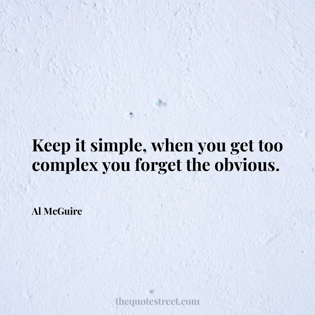 Keep it simple