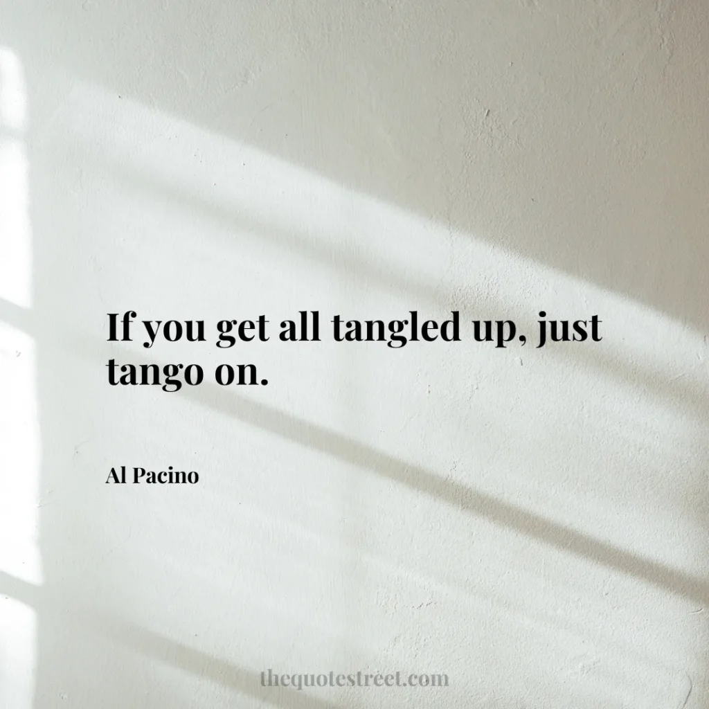 If you get all tangled up