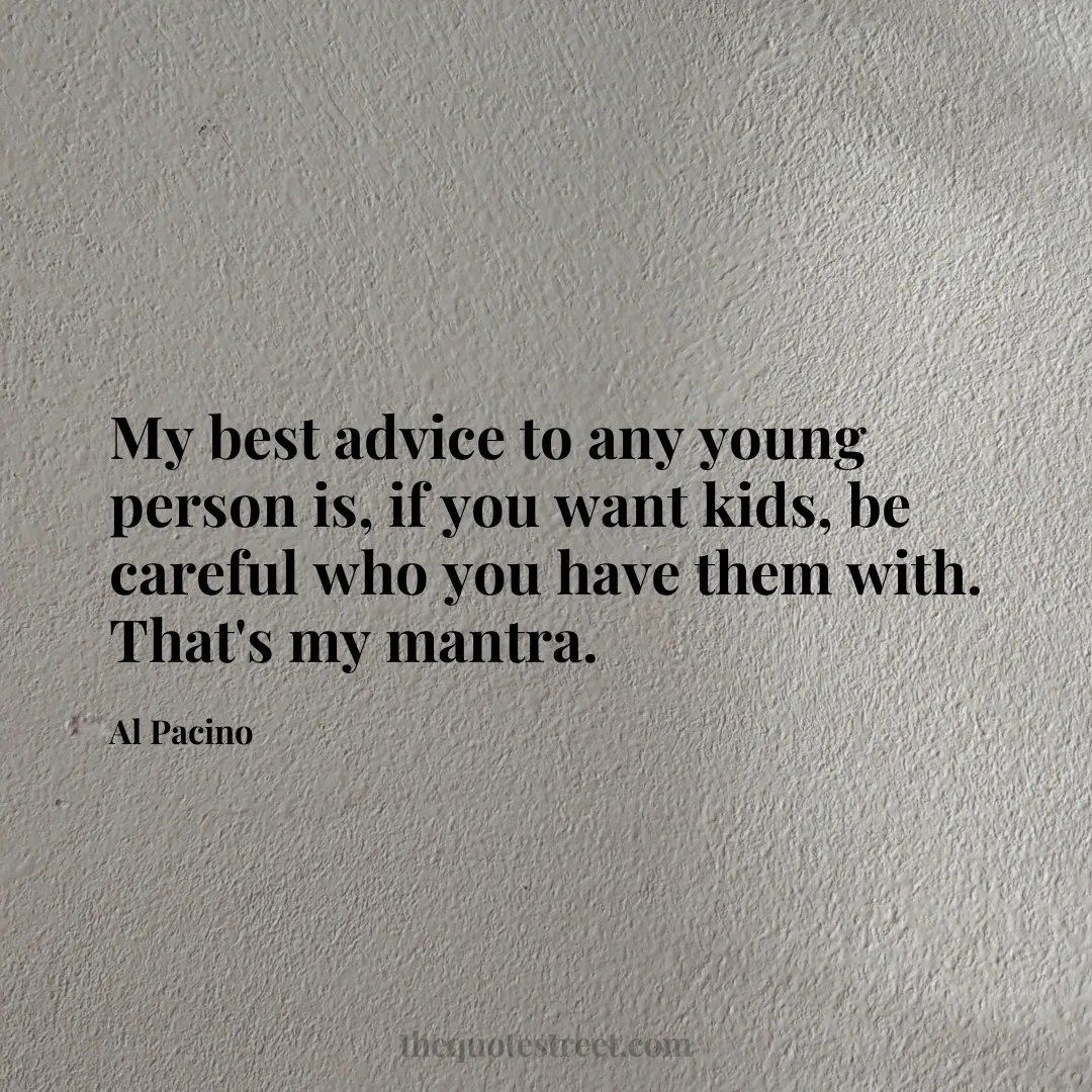 My best advice to any young person is