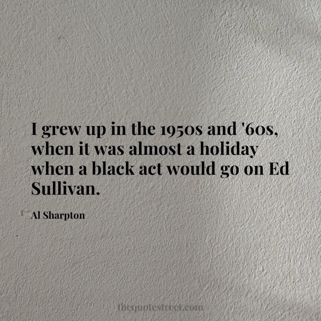 I grew up in the 1950s and '60s