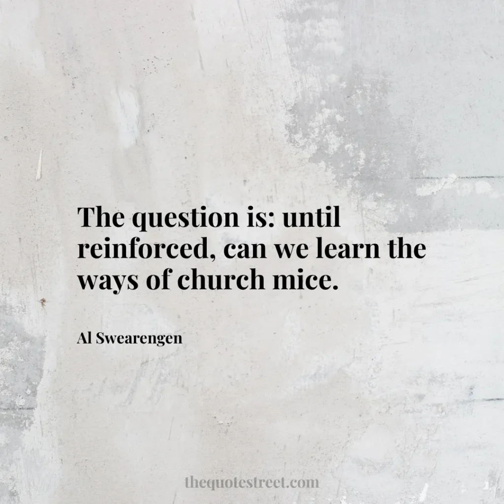 The question is: until reinforced