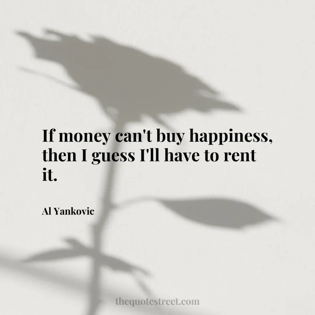 If money can't buy happiness