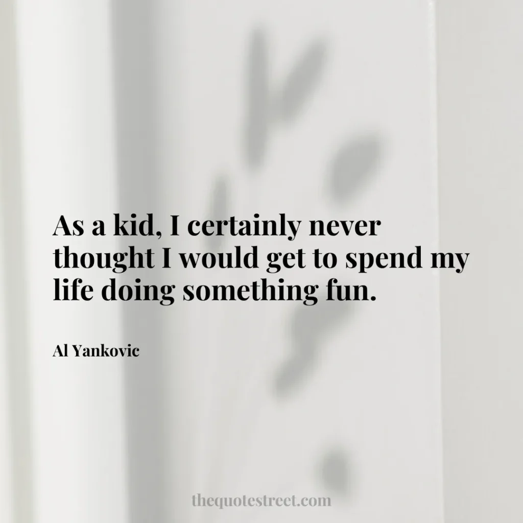 As a kid