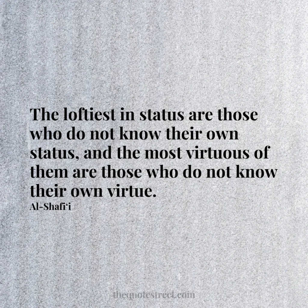 The loftiest in status are those who do not know their own status