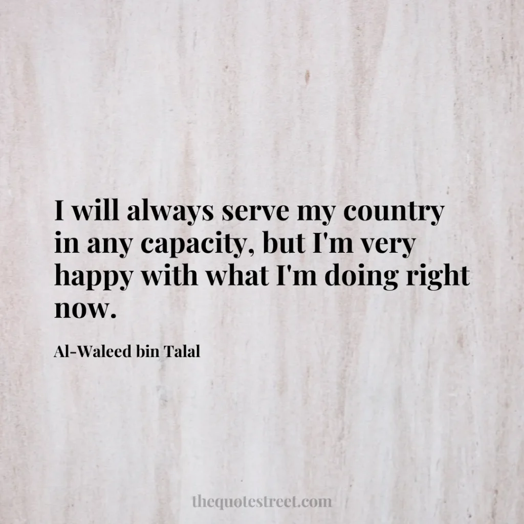 I will always serve my country in any capacity