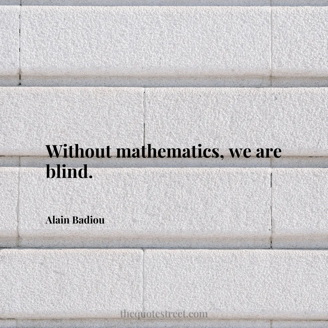 Without mathematics