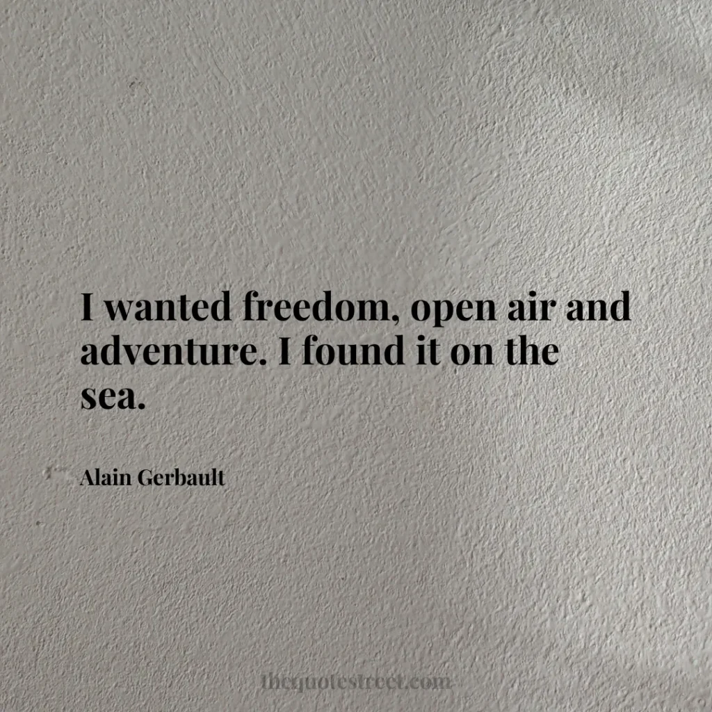 I wanted freedom