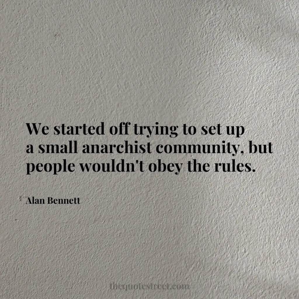 We started off trying to set up a small anarchist community