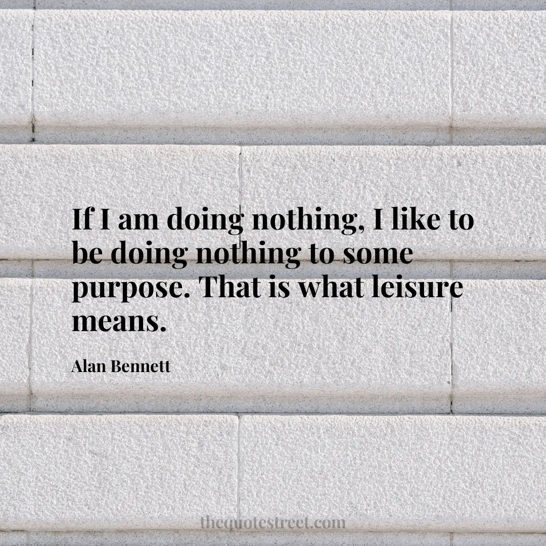 If I am doing nothing