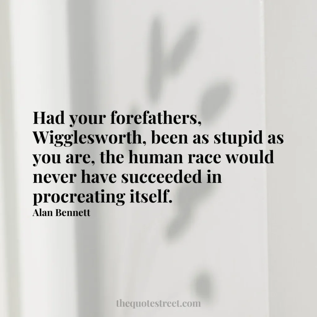 Had your forefathers