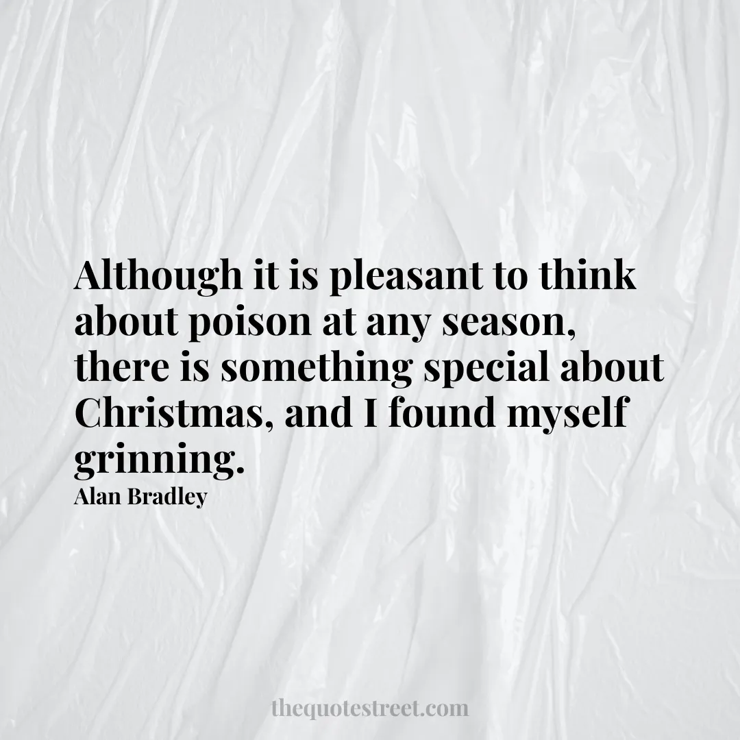 Although it is pleasant to think about poison at any season