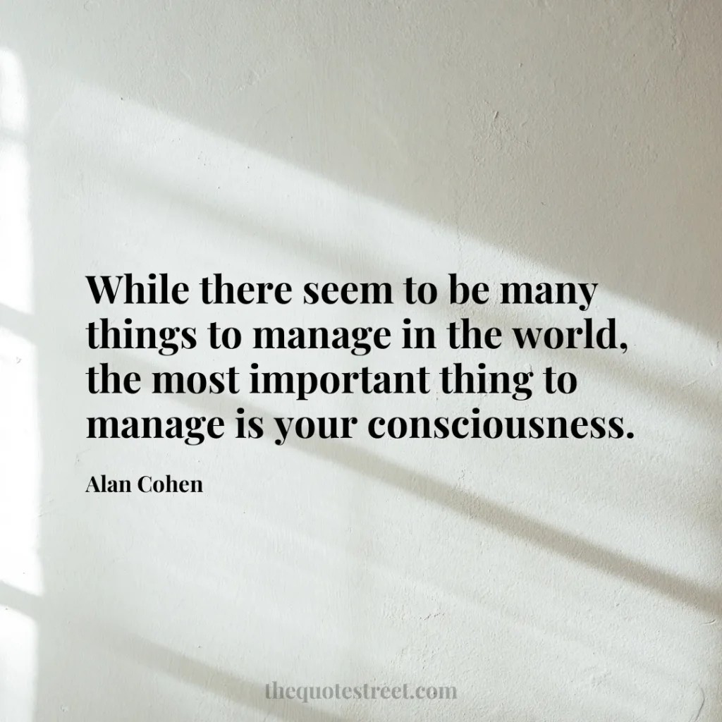 While there seem to be many things to manage in the world