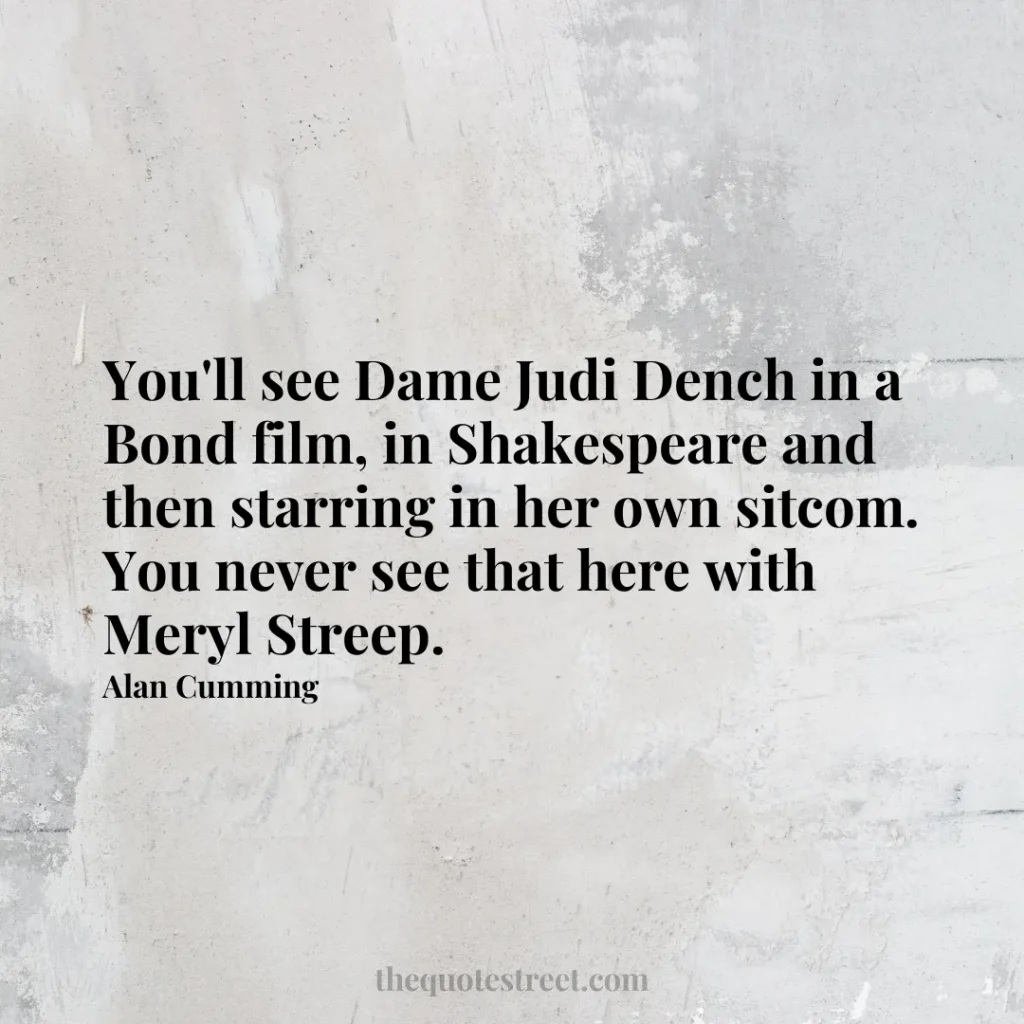 You'll see Dame Judi Dench in a Bond film