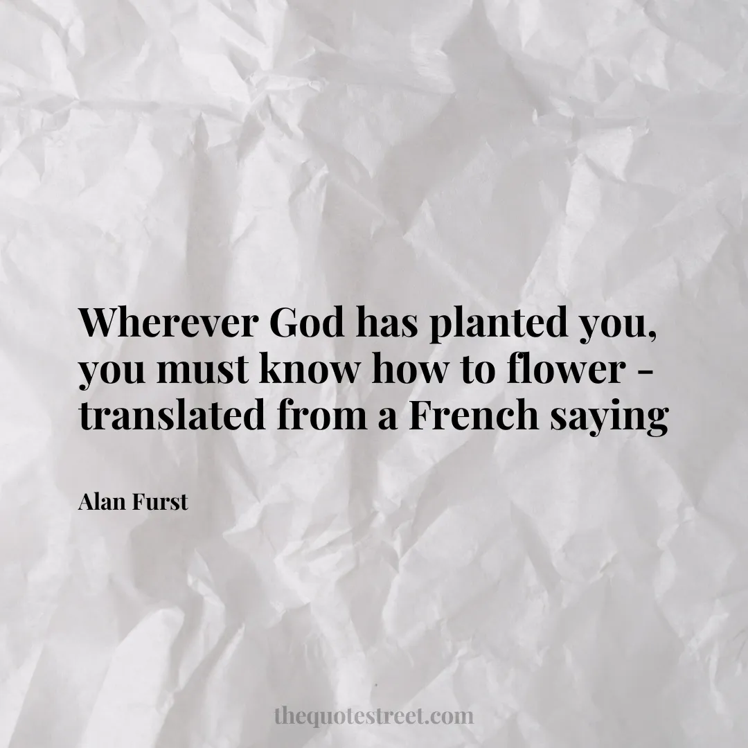 Wherever God has planted you