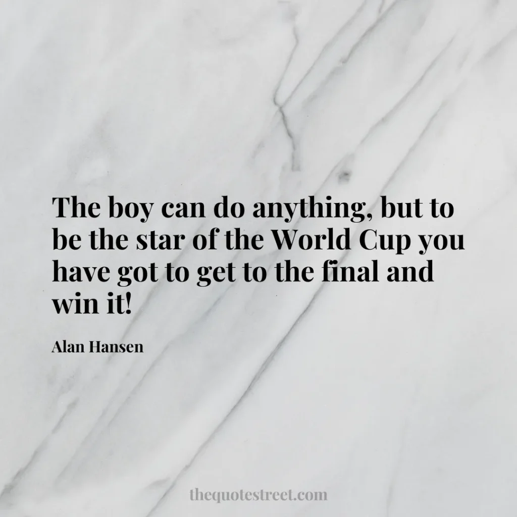 The boy can do anything