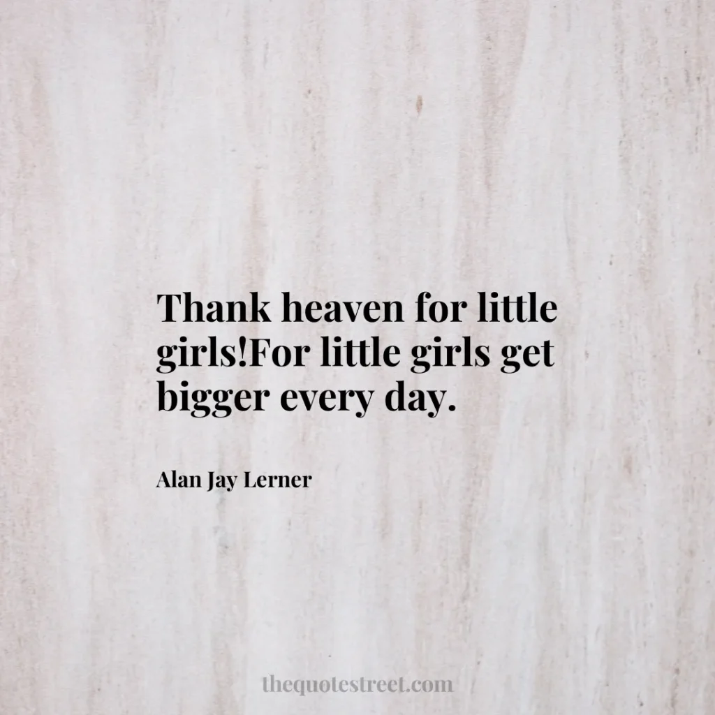 Thank heaven for little girls!