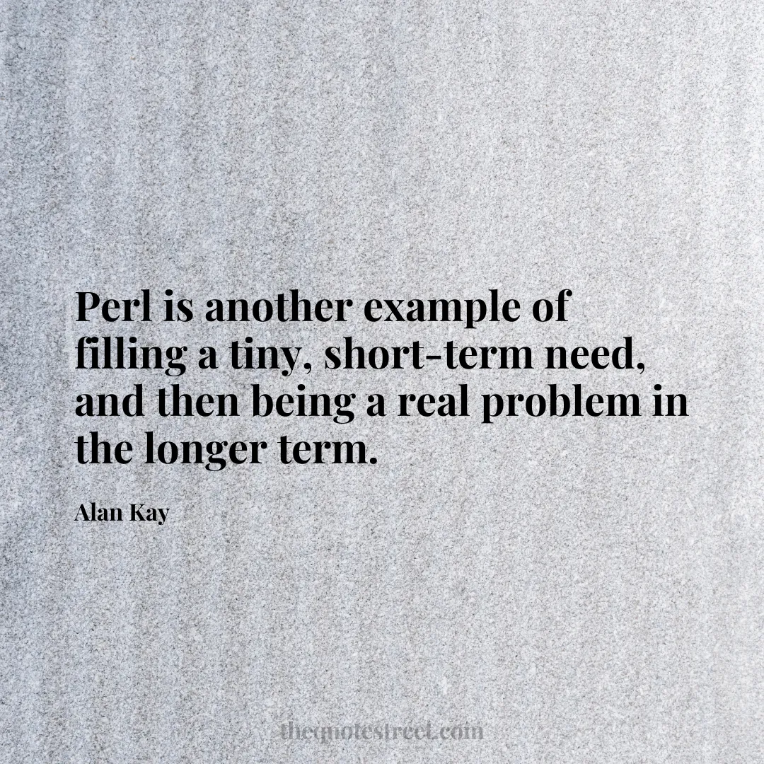 Perl is another example of filling a tiny
