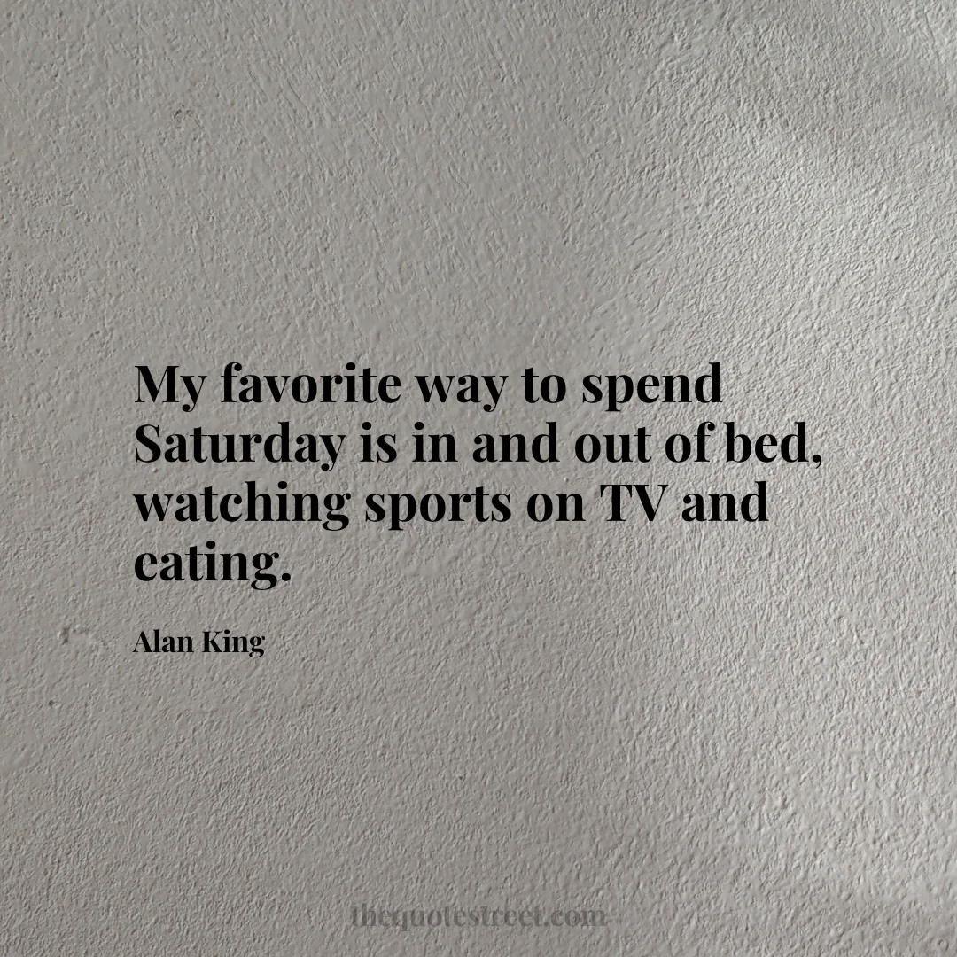 My favorite way to spend Saturday is in and out of bed