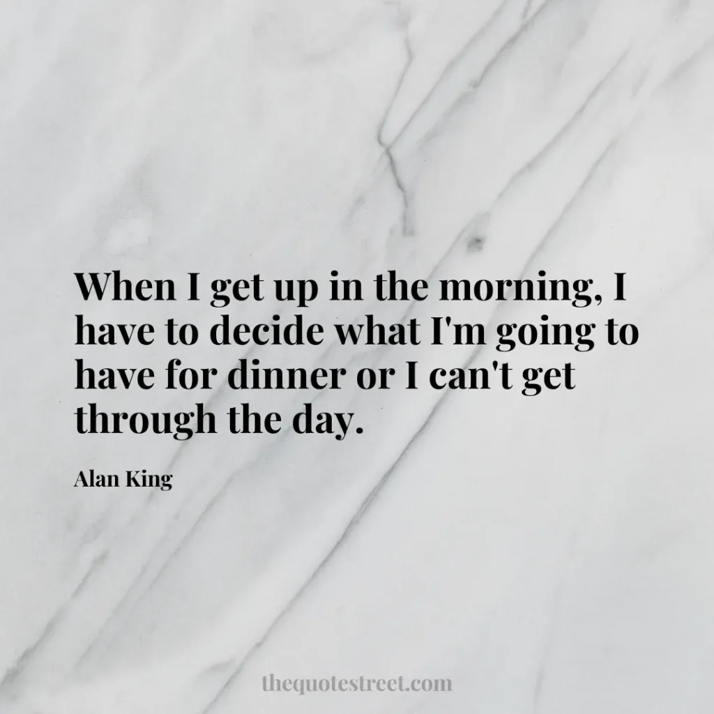 When I get up in the morning