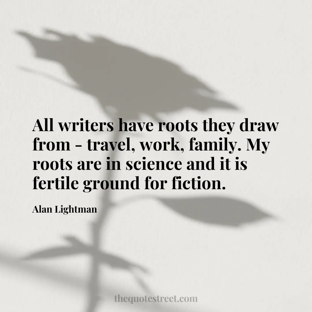 All writers have roots they draw from - travel