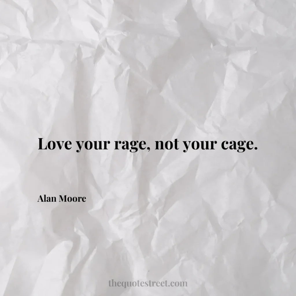 Love your rage