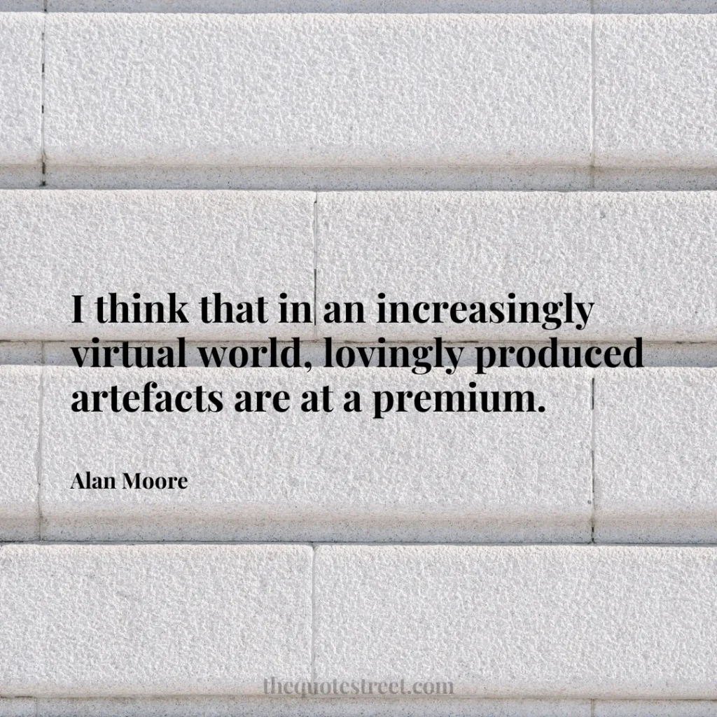 I think that in an increasingly virtual world