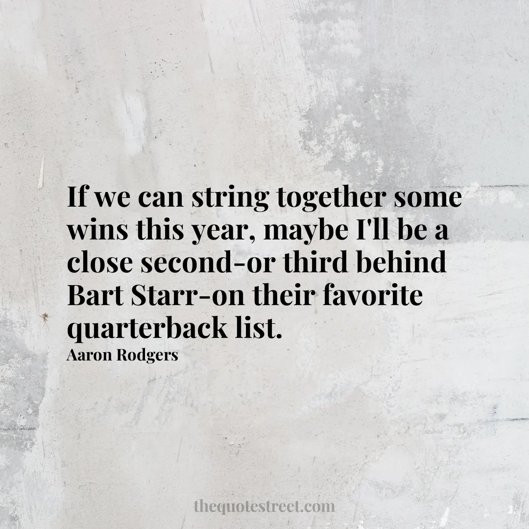 If we can string together some wins this year
