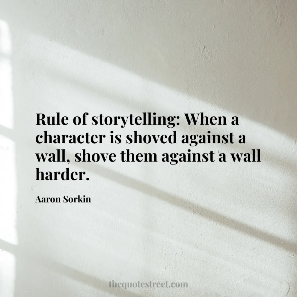Rule of storytelling: When a character is shoved against a wall
