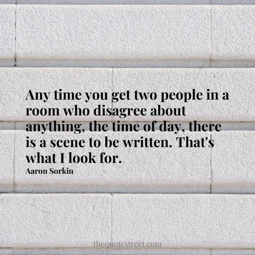 Any time you get two people in a room who disagree about anything