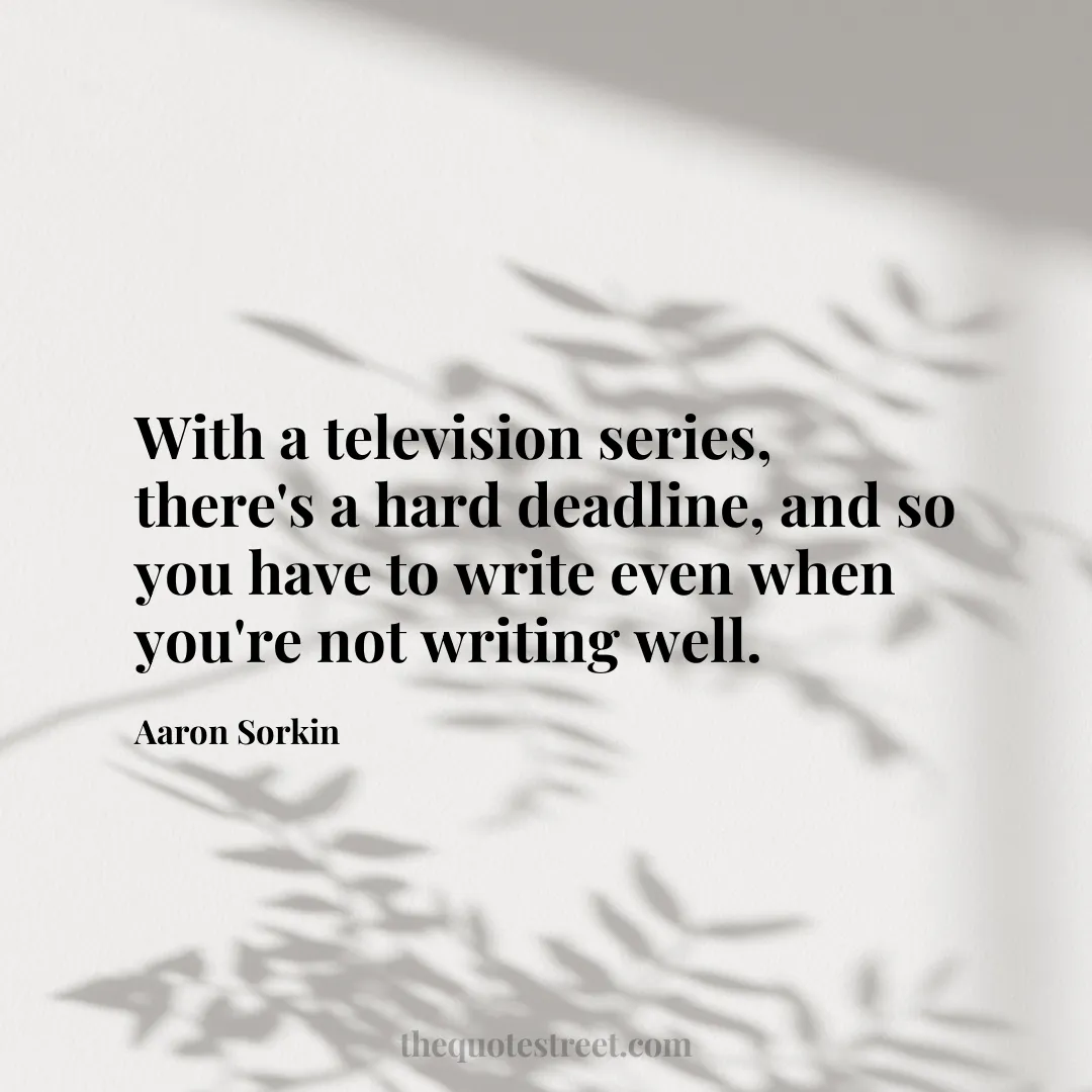 With a television series