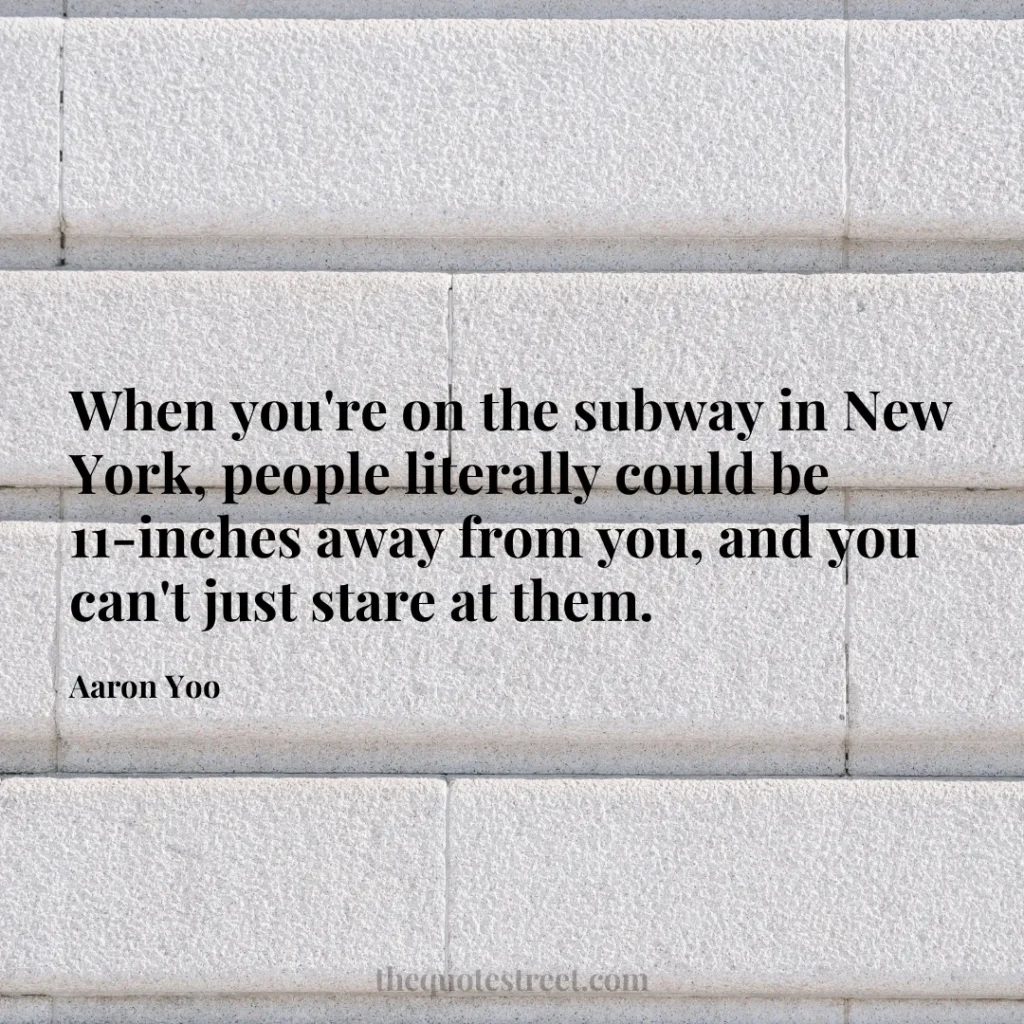When you're on the subway in New York